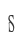S