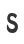 S