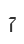 7