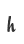 h