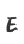 E
