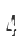 4