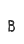 B