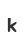 k