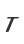 T