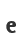 e