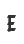 E