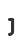 j