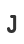 J