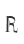 R