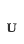 u