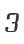 3