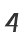 4