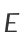E