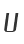 U