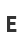 E
