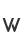W