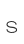 s