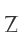 Z
