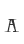 a