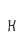 h