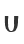 U