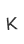 k