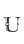 U
