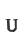 U