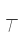 T