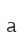 a