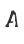 A