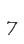 7