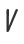 V
