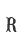 R