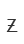 z