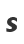 s