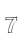 7