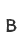 B