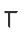T