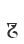 Z