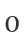 0