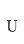 U