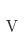 V