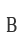 B