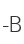 B