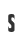 S
