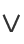 V