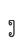 J