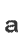 a
